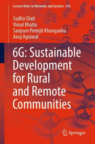 Cover image: 6G: Sustainable Development for Rural and Remote Communities 9789811903410