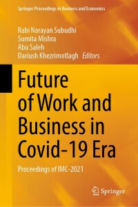 Cover image: Future of Work and Business in Covid-19 Era 9789811903564