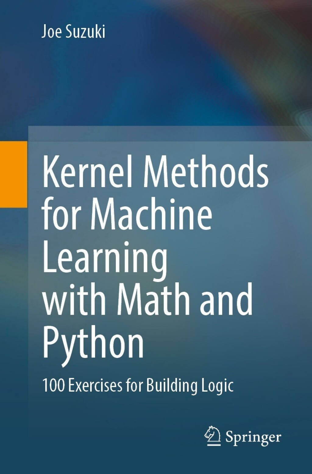 Kernel Methods for Machine Learning with Math and Python (eBook Rental)