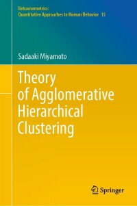 Cover image: Theory of Agglomerative Hierarchical Clustering 9789811904196