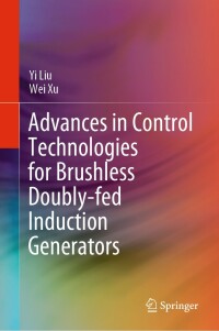 Imagen de portada: Advances in Control Technologies for Brushless Doubly-fed Induction Generators 9789811904233