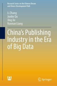 Imagen de portada: China’s Publishing Industry in the Era of Big Data 9789811904271