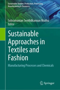 Cover image: Sustainable Approaches in Textiles and Fashion 9789811905377