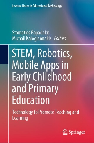 Titelbild: STEM, Robotics, Mobile Apps in Early Childhood and Primary Education 9789811905674