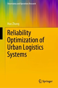 Titelbild: Reliability Optimization of Urban Logistics Systems 9789811906299
