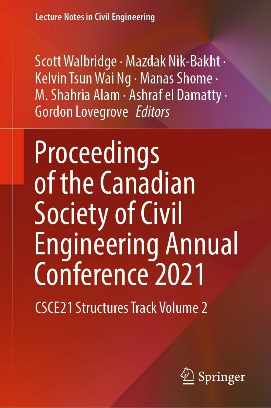 Proceedings of the Canadian Society of Civil Engineering Annual Conference 2021 CSCE21 Structures Track Volume 2