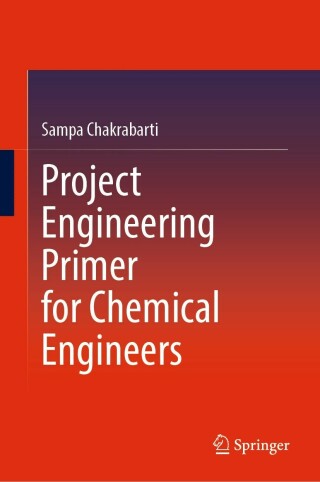 Immagine di copertina: Project Engineering Primer for Chemical Engineers 9789811906596