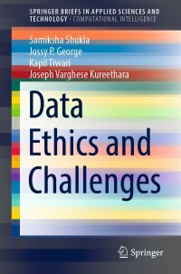 Cover image: Data Ethics and Challenges 9789811907517