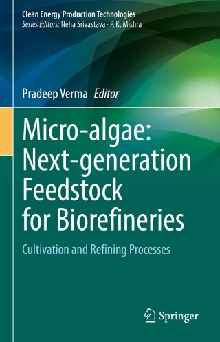 Imagen de portada: Micro-algae: Next-generation Feedstock for Biorefineries 9789811907920