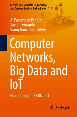Cover image: Computer Networks, Big Data and IoT 9789811908972
