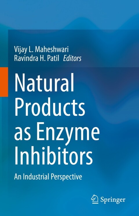 Natural Products as Enzyme Inhibitors: An Industrial Perspective - FULL INSTANT DOWNLOAD | PDF DOCX EPUB