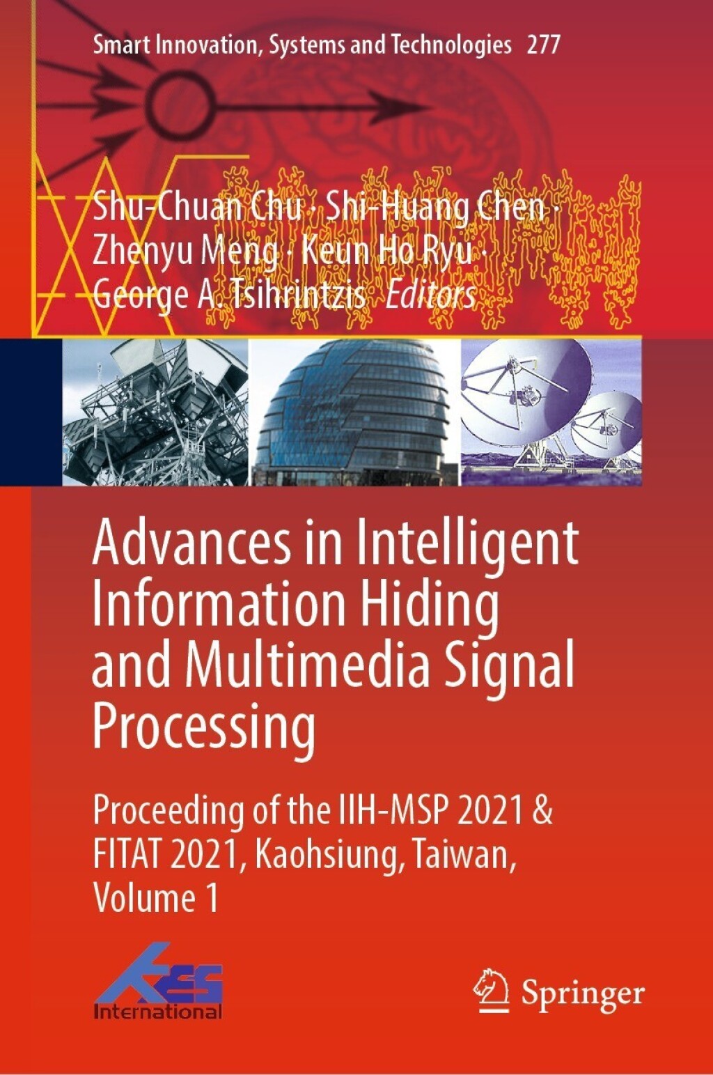 Advances in Intelligent Information Hiding and Multimedia Signal Processing Proceeding of the IIH-MSP 2021 & FITAT 2021, Kaohsiung, Taiwan, Volume 1