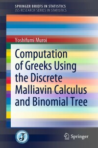Imagen de portada: Computation of Greeks Using the Discrete Malliavin Calculus and Binomial Tree 9789811910722