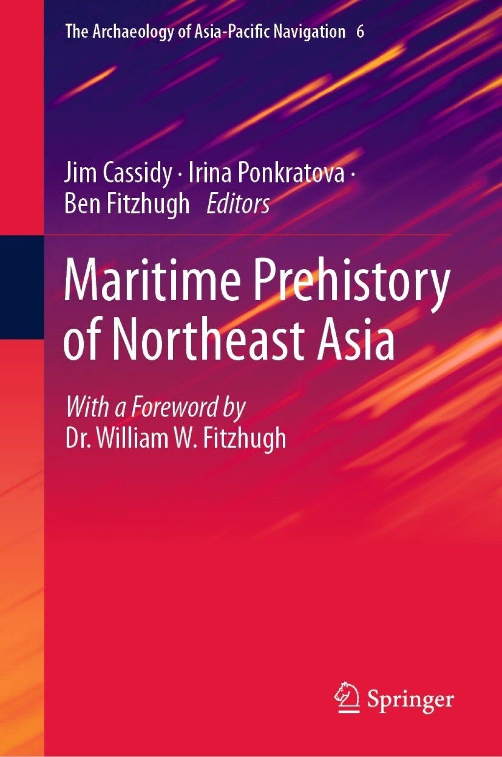 Maritime Prehistory of Northeast Asia With a Foreword by Dr. William W. Fitzhugh