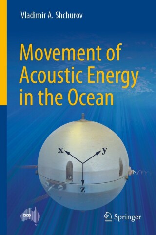 Cover image: Movement of Acoustic Energy in the Ocean 9789811912993