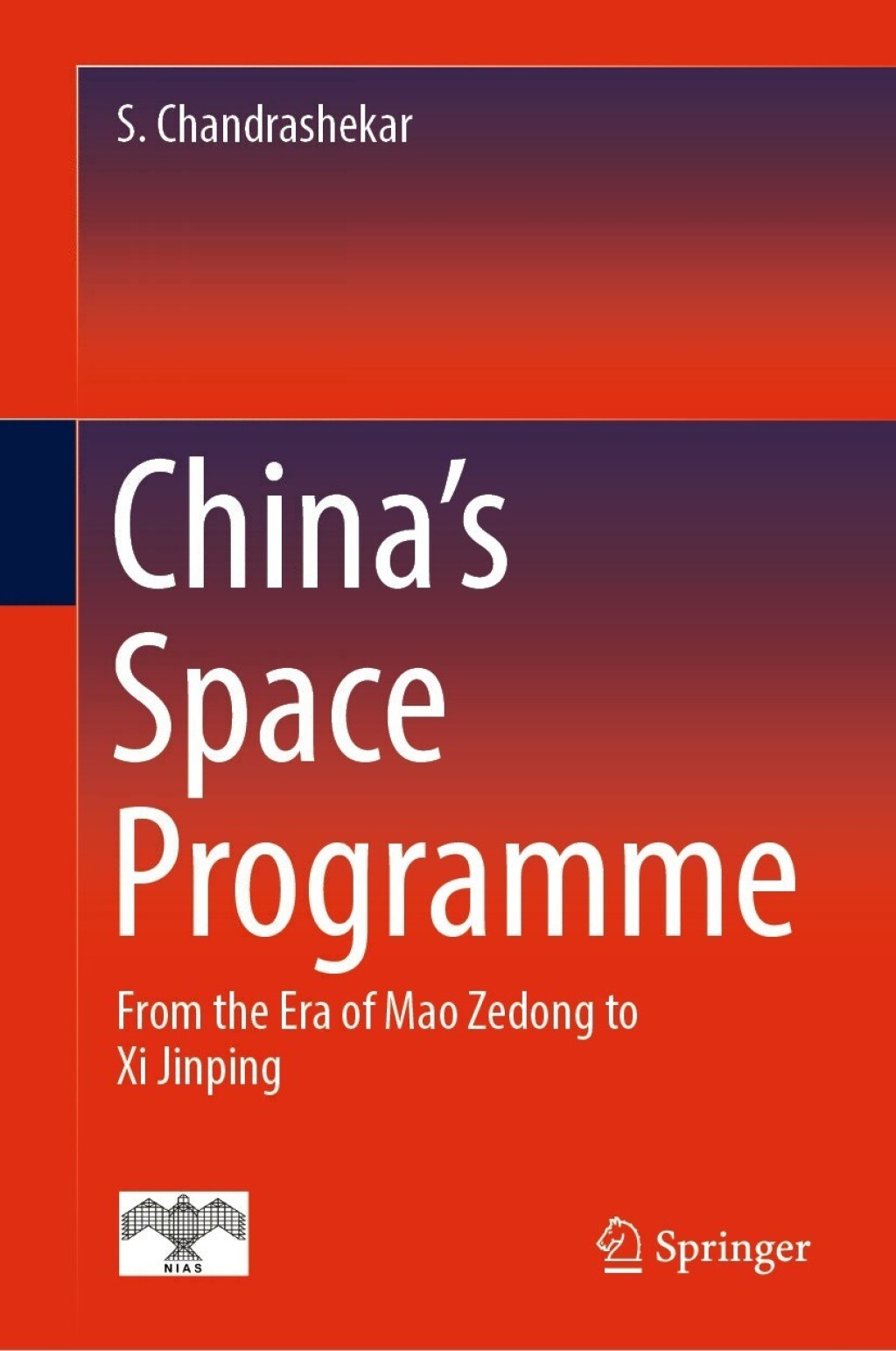 China’s Space Programme From the Era of Mao Zedong to Xi Jinping