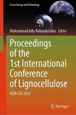 Cover image: Proceedings of the 1st International Conference of Lignocellulose 9789811915956
