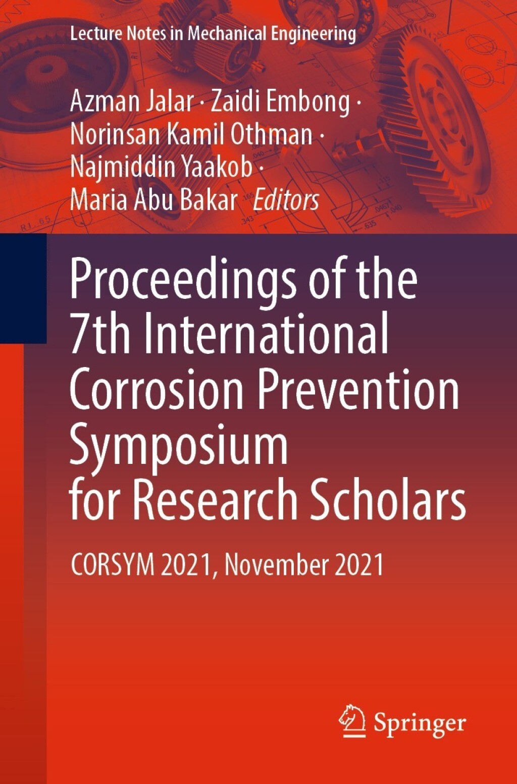 Proceedings of the 7th International Corrosion Prevention Symposium for Research Scholars CORSYM 2021, November 2021
