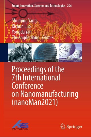 Omslagafbeelding: Proceedings of the 7th International Conference on Nanomanufacturing (nanoMan2021) 9789811919176