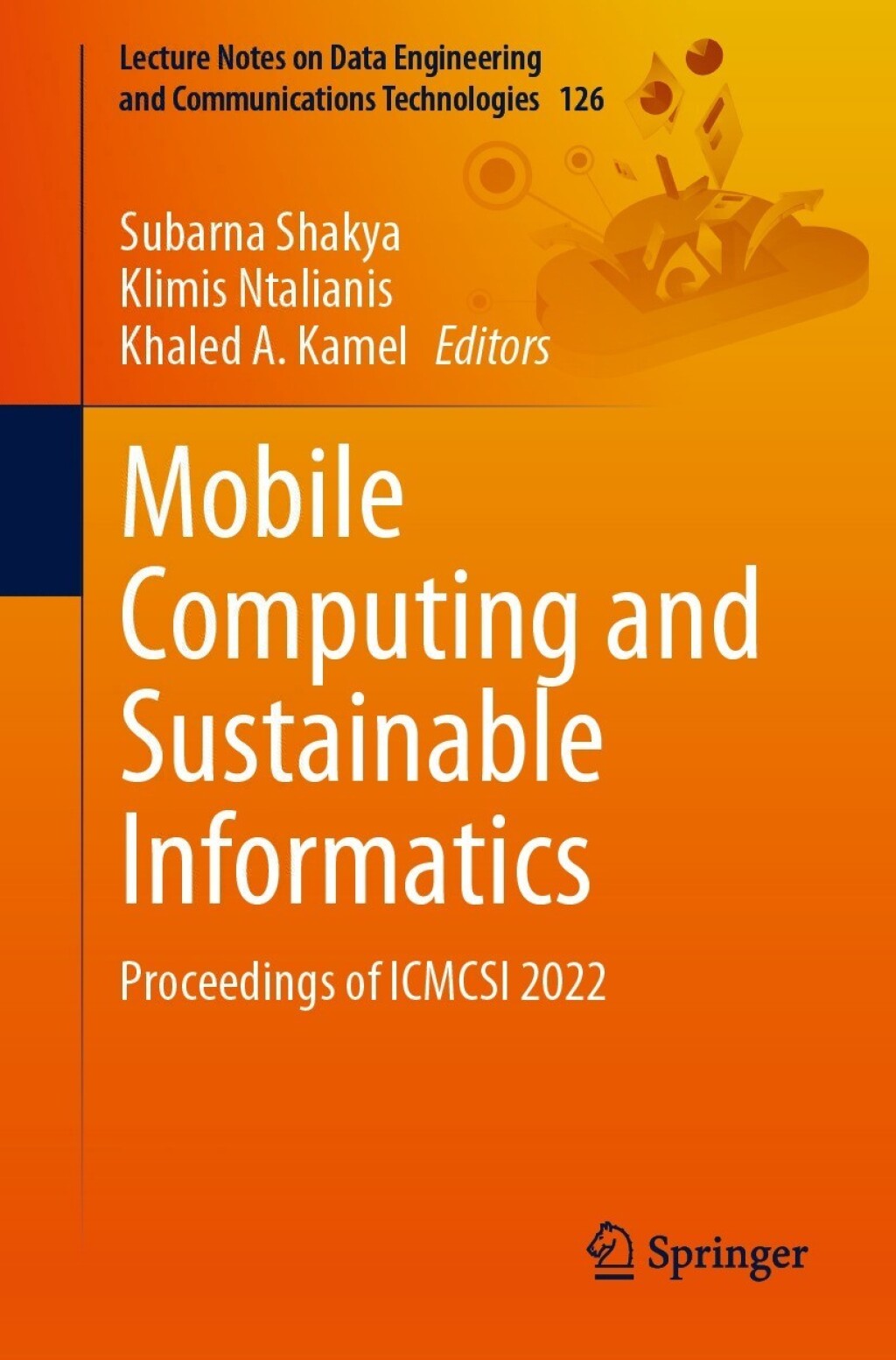 Mobile Computing and Sustainable Informatics Proceedings of ICMCSI 2022