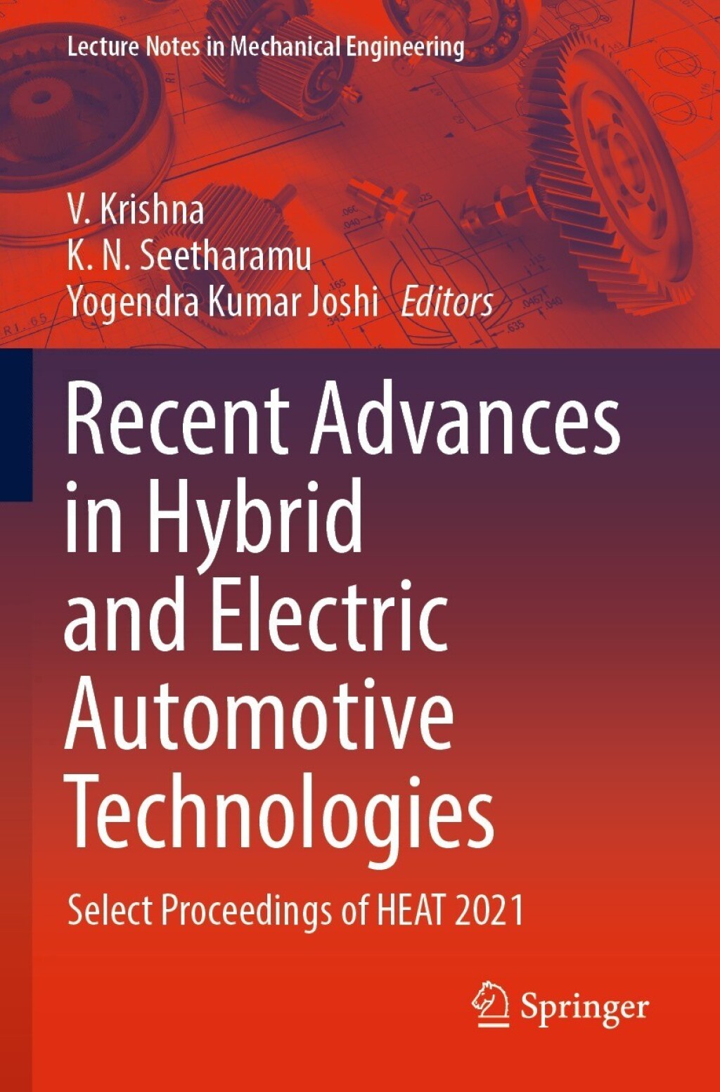 Recent Advances in Hybrid and Electric Automotive Technologies Select Proceedings of HEAT 2021