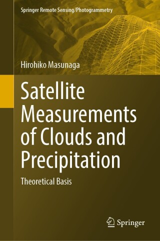 Cover image: Satellite Measurements of Clouds and Precipitation 9789811922428