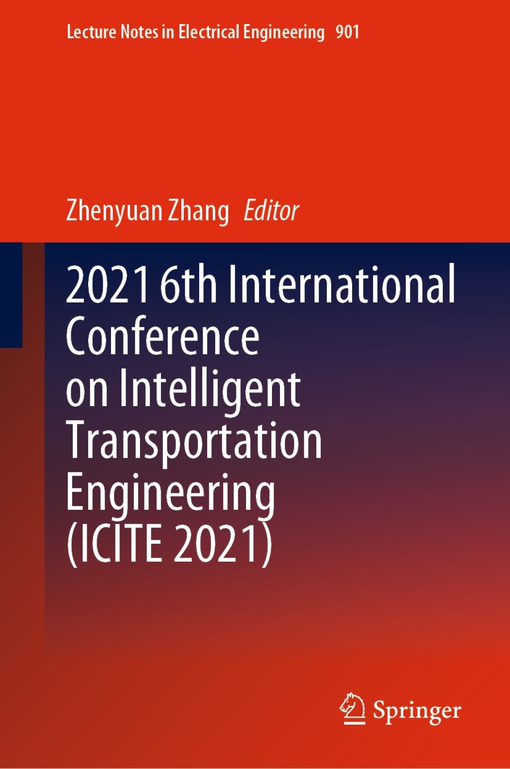 2021 6th International Conference on Intelligent Transportation Engineering (ICITE 2021)