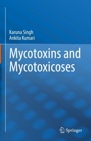 Cover image: Mycotoxins and Mycotoxicoses 9789811923692