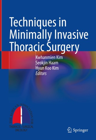 Cover image: Techniques in Minimally Invasive Thoracic Surgery 9789811924712