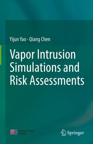 Cover image: Vapor Intrusion Simulations and Risk Assessments 9789811926990
