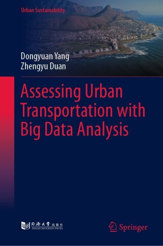 Cover image: Assessing Urban Transportation with Big Data Analysis 9789811933370