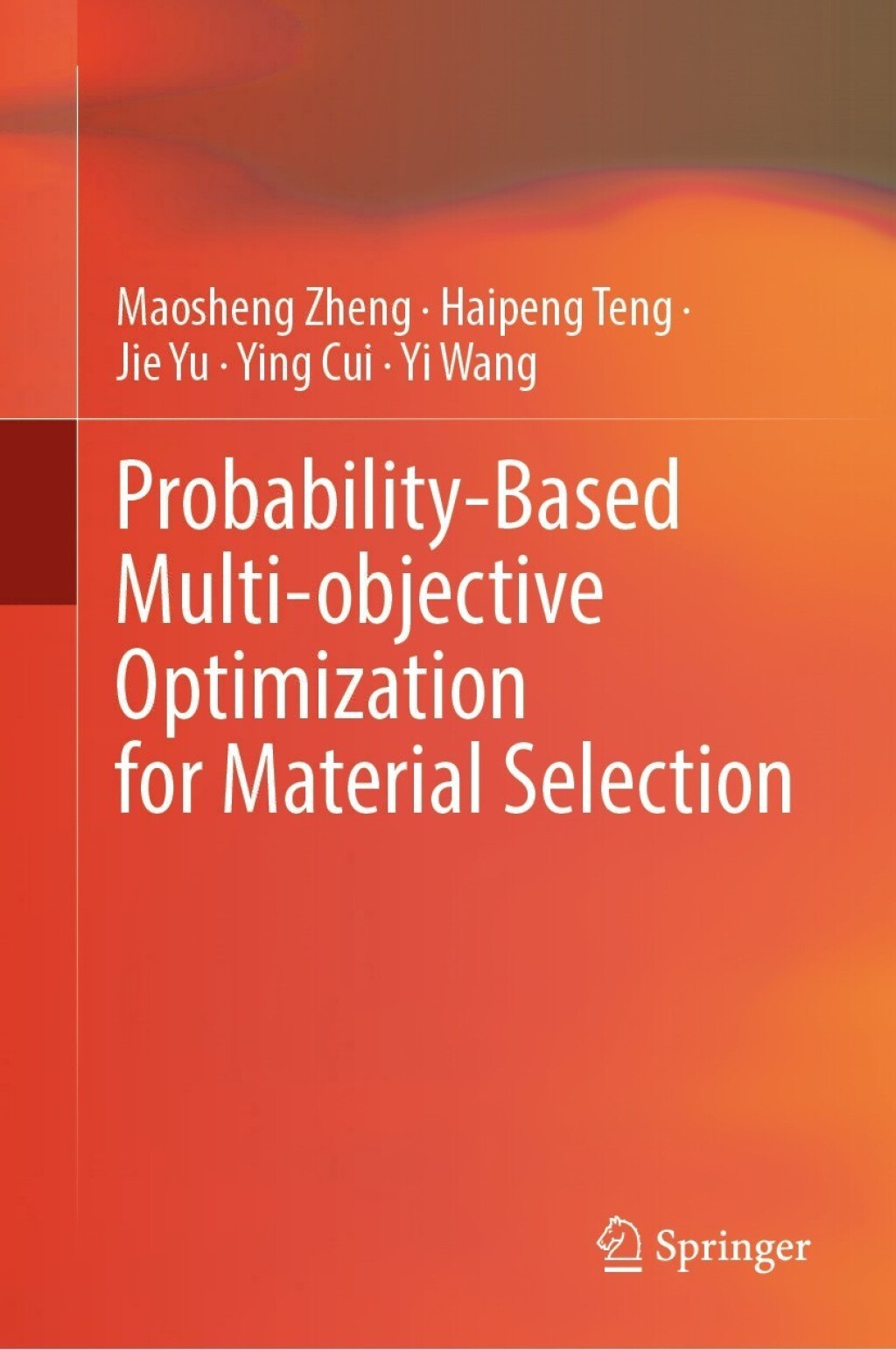 Probability-Based Multi-objective Optimization for Material Selection (eBook)