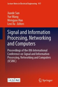 Cover image: Signal and Information Processing, Networking and Computers 9789811933868