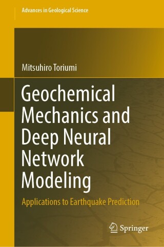 Cover image: Geochemical Mechanics and Deep Neural Network Modeling 9789811936586
