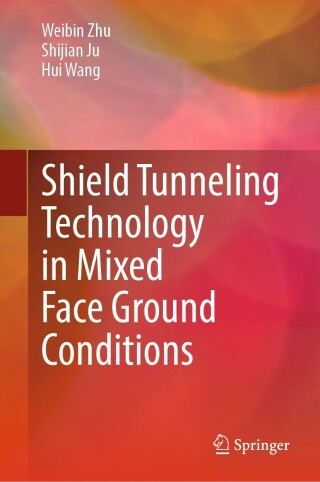 Cover image: Shield Tunneling Technology in Mixed Face Ground Conditions 9789811941115