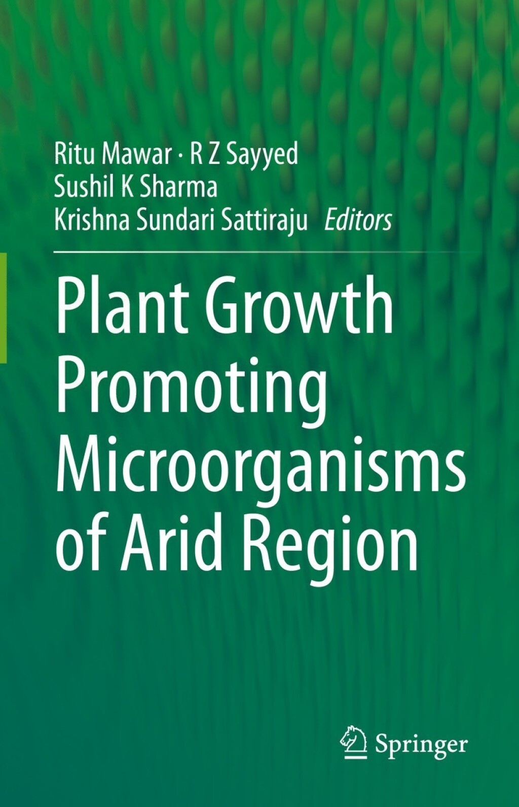 Plant Growth Promoting Microorganisms of Arid Region
