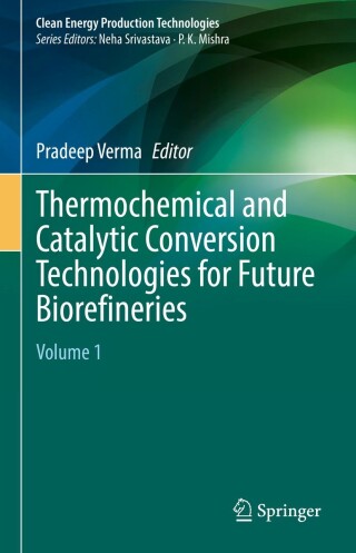 Cover image: Thermochemical and Catalytic Conversion Technologies for Future Biorefineries 9789811943119