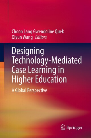 Imagen de portada: Designing Technology-Mediated Case Learning in Higher Education 9789811951336