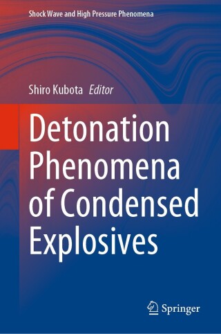 Cover image: Detonation Phenomena of Condensed Explosives 9789811953064