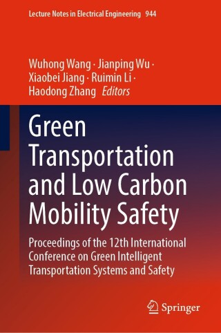 Cover image: Green  Transportation and Low Carbon Mobility Safety 9789811956140