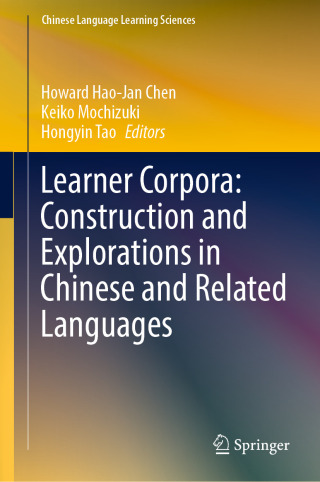 Imagen de portada: Learner Corpora: Construction and Explorations in Chinese and Related Languages 9789811957307