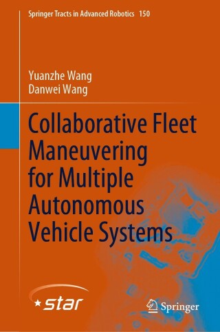صورة الغلاف: Collaborative Fleet Maneuvering for Multiple Autonomous Vehicle Systems 9789811957970