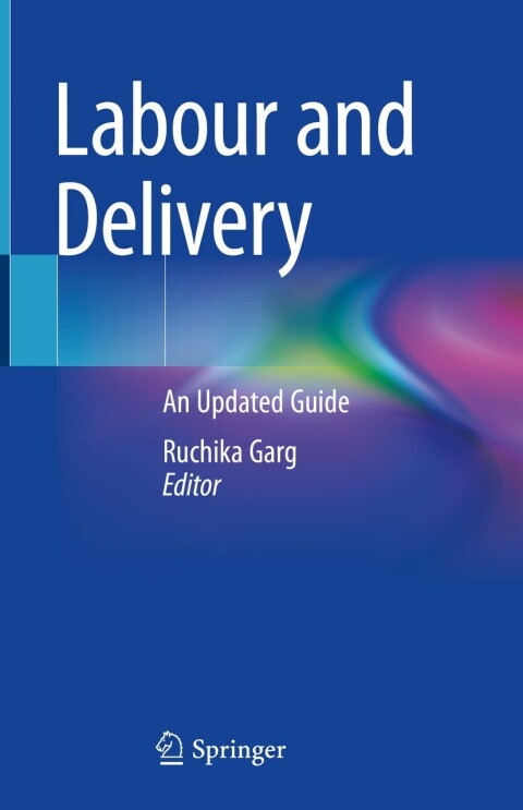 Labour and Delivery: An Updated Guide - FULL INSTANT DOWNLOAD | PDF DOCX EPUB