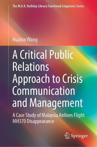 Cover image: A Critical Public Relations Approach to Crisis Communication and Management 9789811962578