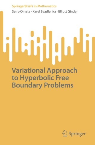 Cover image: Variational Approach to Hyperbolic Free Boundary Problems 9789811967306