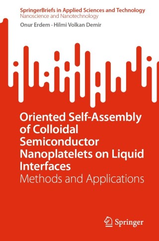 Imagen de portada: Oriented Self-Assembly of Colloidal Semiconductor Nanoplatelets on Liquid Interfaces 9789811970511