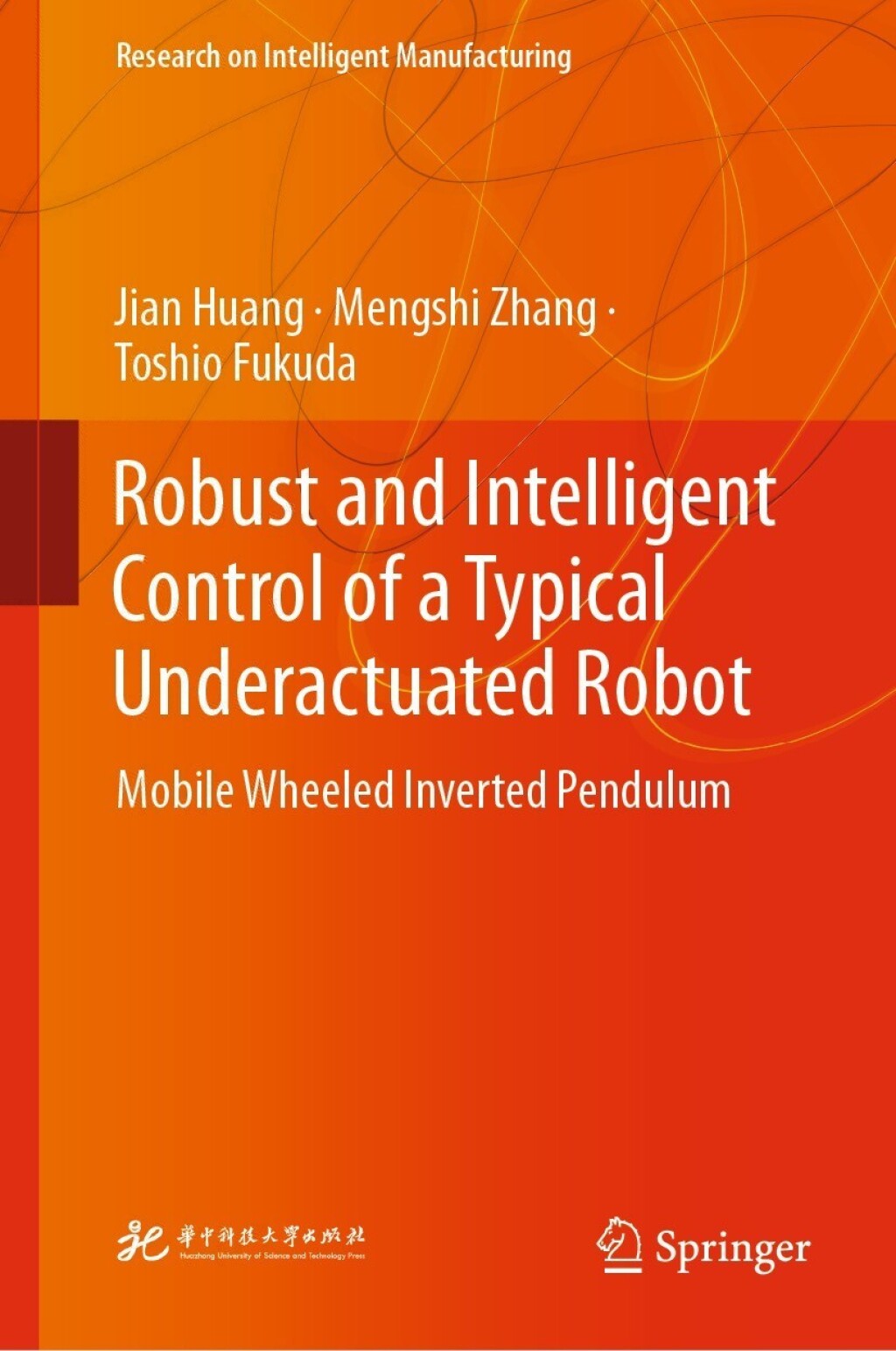 Robust and Intelligent Control of a Typical Underactuated Robot Mobile Wheeled Inverted Pendulum