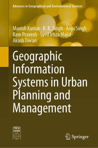 Cover image: Geographic Information Systems in Urban Planning and Management 9789811978548