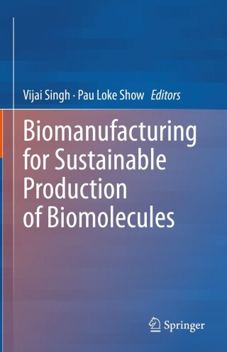 Cover image: Biomanufacturing for Sustainable Production of Biomolecules 9789811979101