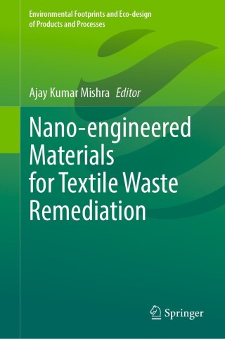 Cover image: Nano-engineered Materials for Textile Waste Remediation 9789811979774